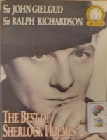 The Best of Sherlock Holmes 2 written by Arthur Conan Doyle performed by Sir John Gielgud and Sir Ralph Richardson on Cassette (Abridged)